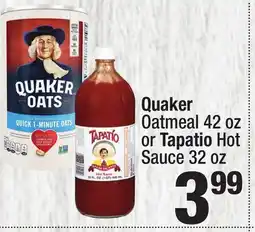 Super King Markets Quaker Oatmeal 42 oz or Tapatio Hot Sauce 32 oz offer