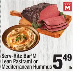 Super King Markets Serv-Rite Bar'M Lean Pastrami or Mediterranean Hummus offer