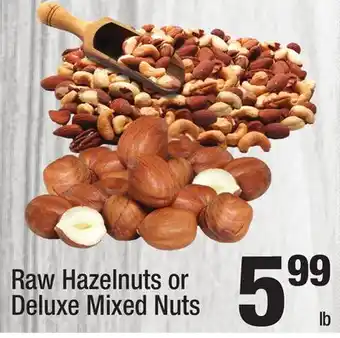 Super King Markets Raw Hazelnuts or Deluxe Mixed Nuts offer