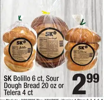 Super King Markets SK Bolillo 6 ct, Sour Dough Bread 20 oz or Telera 4 ct offer