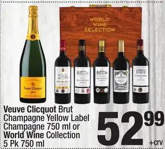 Super King Markets Veuve Clicquot Brut Champagne Yellow Label Champagne 750 ml or World Wine Collection 5 Pk 750 ml offer