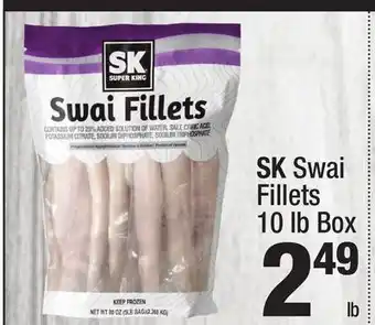 Super King Markets SK Swai Fillets offer