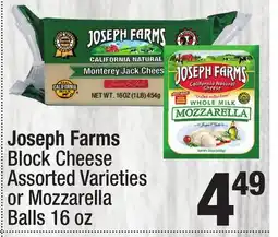 Super King Markets Joseph Farms Block Cheese Assorted Varieties or Mozzarella Balls 16 oz offer