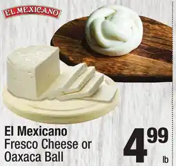 Super King Markets El Mexicano Fresco Cheese or Oaxaca Ball offer