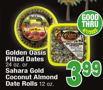 Jewel-Osco Golden Oasis Pitted Dates Pitted Dates 24 oz. or Sahara Gold Coconut Almond Date Rolls 12 oz offer