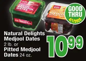 Jewel-Osco Natural Delights Medjool Dates 2 lb. or Pitted Medjool Dates 24 oz offer