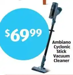 Aldi Ambiano Cyclonic Stick Vacuum Cleaner offer