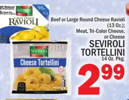 C Town SEVIROLI TORTELLINI 14 Oz. Pkg offer