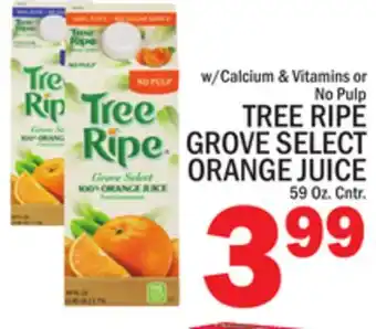 C Town TREE RIPE GROVE SELECT ORANGE JUICE offer