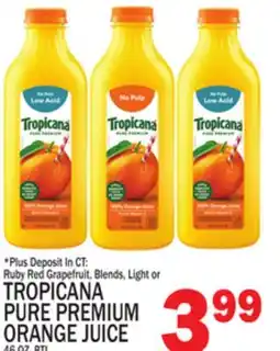 C Town TROPICANA PURE PREMIUM ORANGE JUICE offer