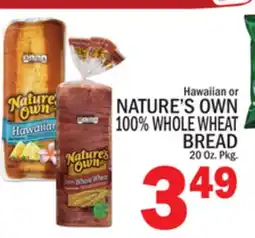 C Town NATURE'S OWN 100% WHOLE WHEAT BREAD offer