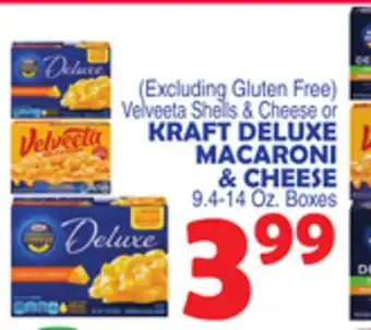 Bravo Supermarkets KRAFT DELUXE MACARONI & CHEESE offer