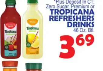 Bravo Supermarkets TROPICANA ZERO SUGAR, PREMIUM OR REFRESHERS DRINKS offer