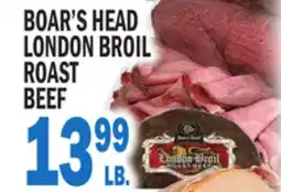 Bravo Supermarkets BOAR'S HEAD LONDON BROIL ROAST offer