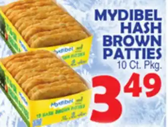 Bravo Supermarkets MYDIBEL HASH BROWN PATTIES offer