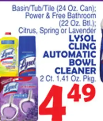 Bravo Supermarkets LYSOL CLING AUTOMATIC BOWL CLEANER, 2 Ct. 1.41 Oz. Pkg offer