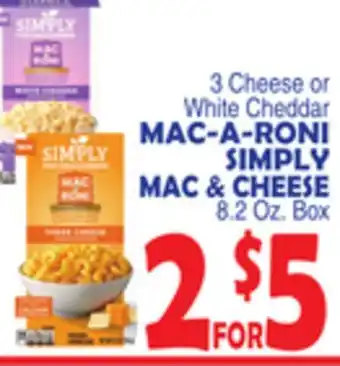 Bravo Supermarkets MAC-A-RONI SIMPLY MAC & CHEESE offer