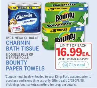 Kings Food Markets 12 CT. MEGA XL ROLLS CHARMIN BATH TISSUE 8 DOUBLE PLUS OR 6 TRIPLE ROLLS BOUNTY PAPER TOWELS offer