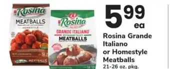 ACME Rosina Grande Italiano or Homestyle Meatballs offer