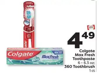 Weis Markets Colgate Max Fresh Toothpaste 6 - 6.3 oz 360 Toothbrush 1 ct offer