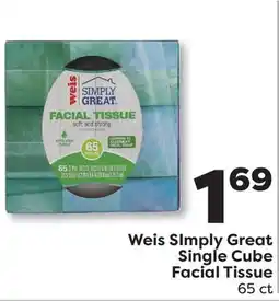 Weis Markets Weis SImply Great Single Cube Facial Tissue offer