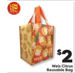 Weis Markets Weis Citrus Reusable Bag offer