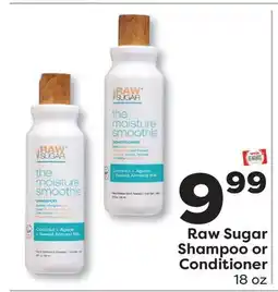 Weis Markets Raw Sugar Shampoo or Conditioner offer