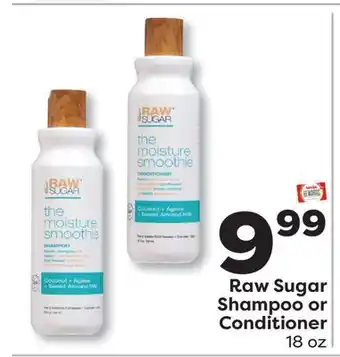 Weis Markets Raw Sugar Shampoo or Conditioner offer