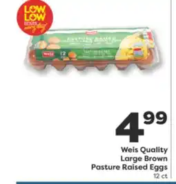 Weis Markets Weis Quality Large Brown Pasture Raised Eggs offer