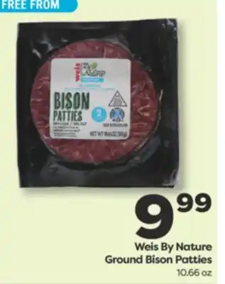 Weis Markets Weis By Nature Ground Bison Patties offer