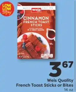 Weis Markets Weis Quality French Toast Sticks or Bites offer