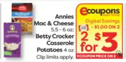 Weis Markets Annies Mac & Cheese 5.5-6 oz Betty Crocker Casserole Potatoes 4 oz offer