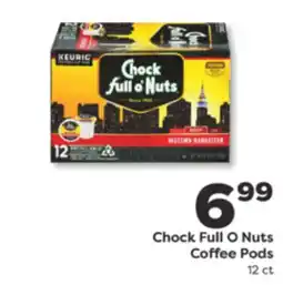 Weis Markets Chock Full O Nuts Coffee Pods offer