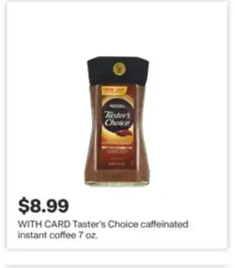 CVS Taster's Choice caffeinated instant coffee 7 oz offer