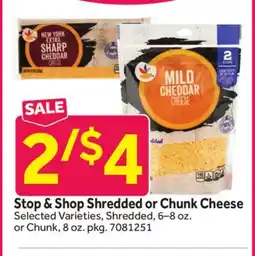 Stop&Shop Stop & Shop Shredded or Chunk Cheese offer