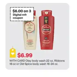 CVS Olay body wash 22 oz, Ribbons 18 oz or Old Spice body wash 16-24 oz offer