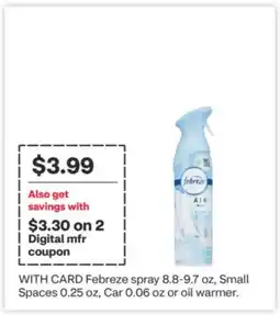 CVS Febreze spray 8.8-9.7 oz, Small Spaces 0.25 oz, Car 0.06 oz or oil warmer offer