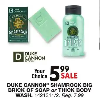 Blain's Farm & Fleet DUKE CANNON SHAMROCK BIG BRICK OF SOAP or THICK BODY Choose Drive Thru Pickup an WASH offer