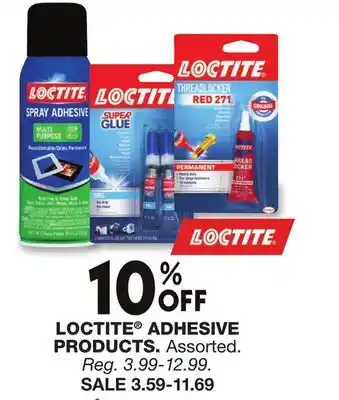 Blain's Farm & Fleet LOCTITE ADHESIVE PRODUCTS offer