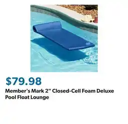 Sam's Club Member's Mark 2 Closed-Cell Foam Deluxe Pool Float Lounge offer