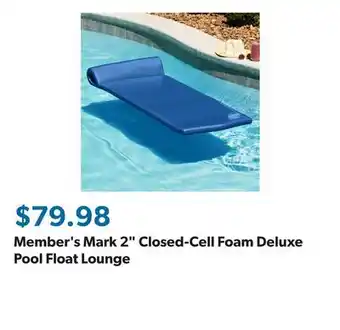 Sam's Club Member's Mark 2 Closed-Cell Foam Deluxe Pool Float Lounge offer