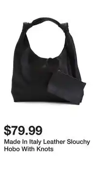 TJ Maxx Made In Italy Leather Slouchy Hobo With Knots offer