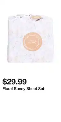 TJ Maxx Floral Bunny Sheet Set offer