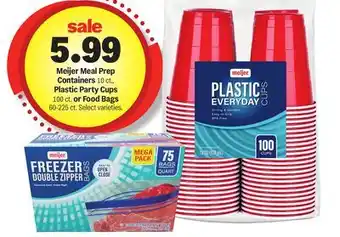 Meijer Meijer Meal Prep Containers 10 ct., Plastic Party Cups 100 ct. or Food Bags 60-225 ct offer