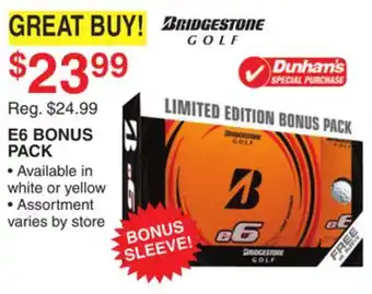 Dunham's Sports BRIDGESTONE E6 BONUS PACK offer