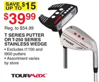 Dunham's Sports T SERIES PUTTER OR T-250 SERIES STAINLESS WEDGE offer