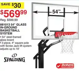 Dunham's Sports SPALDING 881013 54 GLASS IN-GROUND BASKETBALL SYSTEM offer