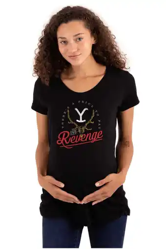 Walmart Yellowstone Price to Pay For Revenge Women's Maternity T Shirt Tee Brisco Brands S offer