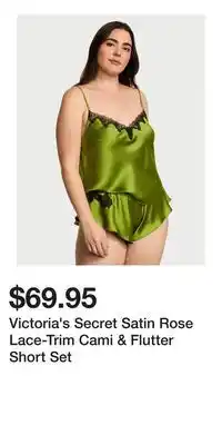 Victoria's Secret Victoria's Secret Satin Rose Lace-Trim Cami & Flutter Short Set offer