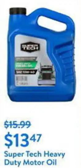 Walmart Super Tech Heavy Duty Motor Oil offer